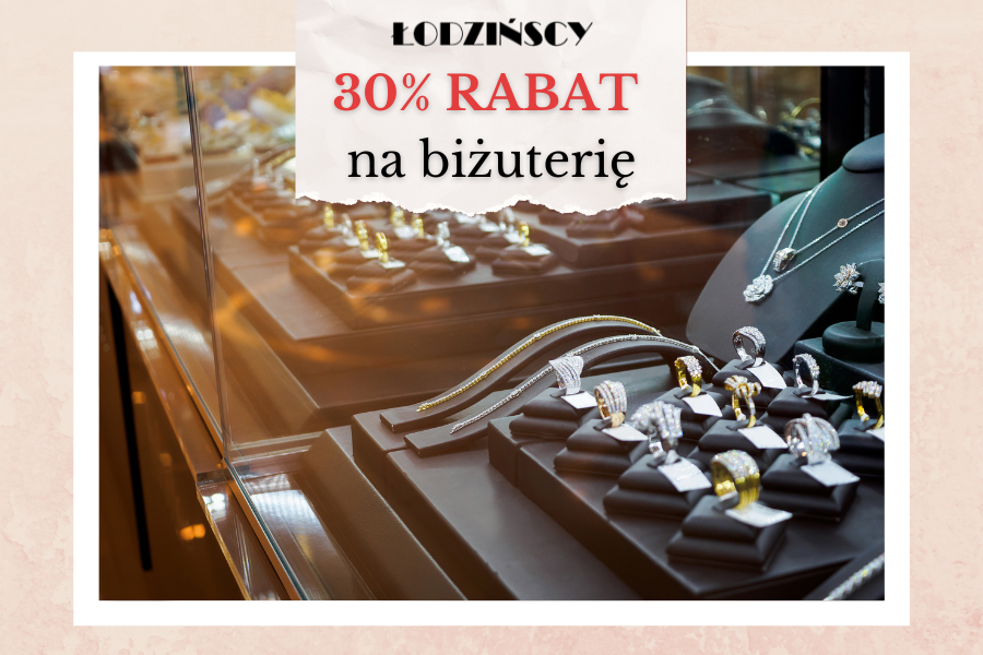 Wielka wyprzedaż biżuterii — Rabat 30% Jubiler Łodzińscy CH Serenada Kraków